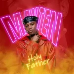 Mayten & Megadrumz – Holy Father