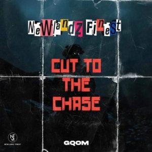 Newlandz Finest - Cut To The Chase