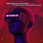 Real Nox - Stoko ft. DJ Walgee, kiddyondebeat, Shane907 & Tellapee