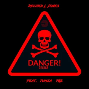 Record L Jones - Danger Gevaar ft. Tumza 702