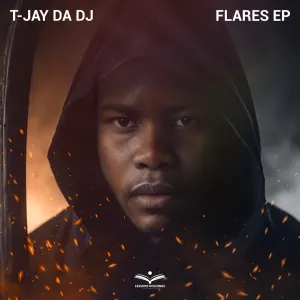 T-Jay Da DJ - FLARES EP