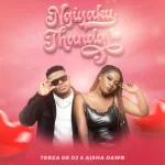 Tebza De DJ - Ngiyakuthanda ft. Aisha Dawn D