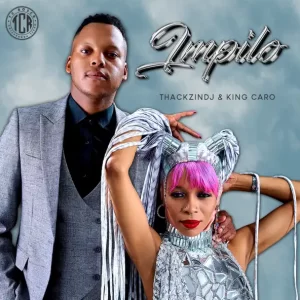 ThackzinDJ & King Caro - Impilo ft. Jessica LM, TshepyM