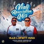 ULAZI & Infinity MusiQ - Vialli Appreciation Mix Vol. 2 (100% Production Mix)