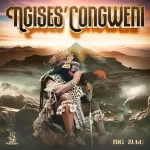 Big Zulu – Ngises Congweni (Album)