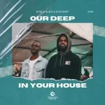 Bonga Black & Gvin Deep - Our Deep In Your House EP