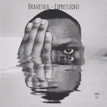 BraveSoul - Expressions EP