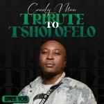 Candy Man - Tribute to Tsholofelo EP