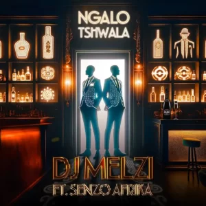 DJ Melzi - Ngalo Tshwala (ft. Senzo Afrika)