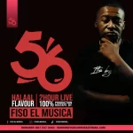 Fiso El Musica - Halaal Flavour #056 2Hours (100% Production Mix)