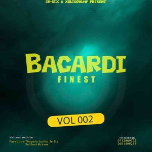 Jr Six & XoliSoulMF - Bacardi Finest Vol. 002