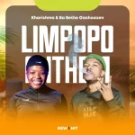 Kharishma & Ba Bethe Gashoazen - Limpopo Anthem