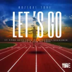 Muziqal Tone - Let's Go Mp3 Download
