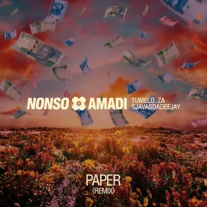 Nonso Amadi, Tumelo_za & SjavasDaDeejay – Paper (Remix)