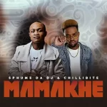 Sphume Da DJ & Chillibite - Mamakhe