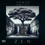 Z.E.N - Power (Broken State Mix)