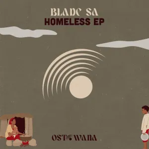 Blade SA - Homeless EP