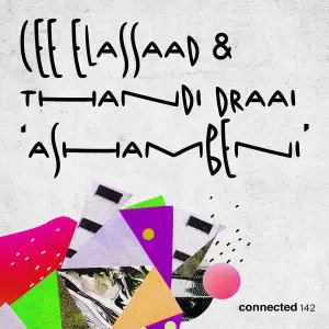 Cee ElAssaad & Thandi Draai - Ashambeni