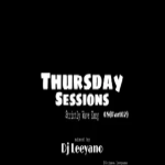 Dj Leeyano - Thursday Sessions Vol. 08 Part. 02 (Strictly Wave Kxng & La'Kay 101)