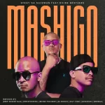 Efkay Da Shiqwan - Mashigo (Remixes) ft. Dvine Brothers