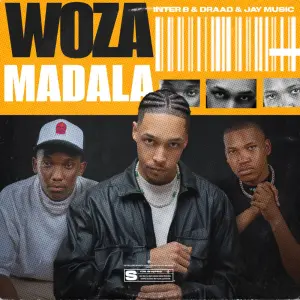 Jay Music & Inter B & Draad - Woza Madala