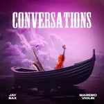 Jay Sax – Conversations ft. Maremo Violin