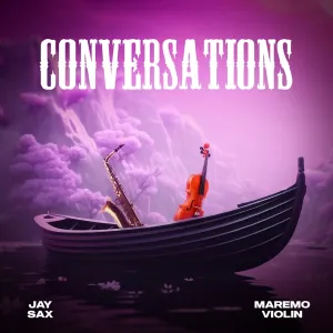 Jay Sax - Conversations ft. Maremo Violin
