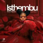 Miona – Isthembu ft. Siya Ntuli