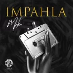 Mjeke - Impahla EP