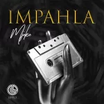 Mjeke – Impahla EP