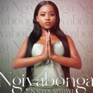 Naledi Aphiwe - Ngiyabonga