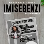 Nontokozo Mkhize - Imisebenzi ft. Aymos & Starr Healer
