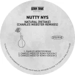 Nutty Nys - Natural (Retake) (Charles Webster Remix)