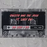 Questo and The Josh - Do Like I Do ft. Lady Du