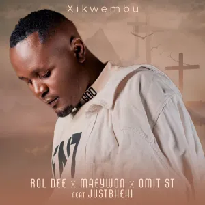 Rol Dee, Maeywon & Omit ST - Xikwembu ft. Just Bheki