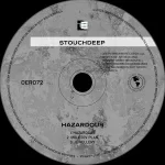 StouchDeep – Hazardous EP