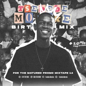 Tsebebe Moroke - For The Matured Promo Mixtape (100% Production Mix 14)