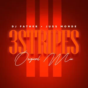 DJ Father & Juss Monde - 3 Stripes