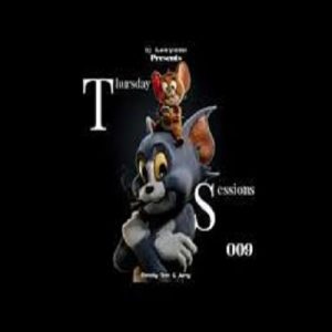 Dj Leeyano - Thursday Sessions Vol. 09 (Strictly Tom & Jerry)