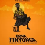The Real Prechly & Bean RSA – Gova Tinyonga ft. Tiiger, King Abashwe & Don K