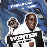 Tumza D’kota & Dinho – Winter Mix 2024