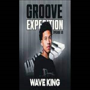 Wave King - Groove Expedition Episode 01 (Wave King's Birthday Mix)