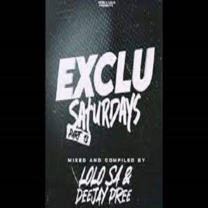 Deejay Pree & Djy Lolo SA - Exclu Saturdays Part 13