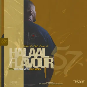 Fiso El Musica - Halaal Flavour #057 (100% Production Mix)