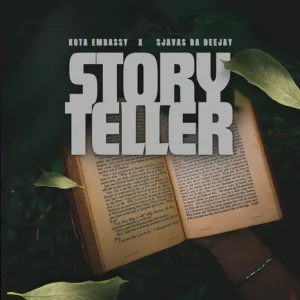 Kota Embassy & Sjavas Da Deejay - Storyteller