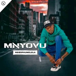 Mnyovu - Ngizophumelela