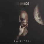 ALBUM: Da Gifto – Shadow and Light