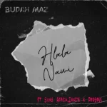 Budah Maz & ProSoul Da Deejay - Hlala Nami ft. Silas Africa & Zane