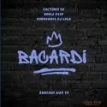 Caltonic SA – Bacardi Way ft. Sdala Deep & Yourguurl DJ Lola