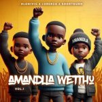 Hlonivic, Lorenzo & Shortgun - Amandla Wethu ft. Nani, Samora, Joker_SA & Savii_RSA